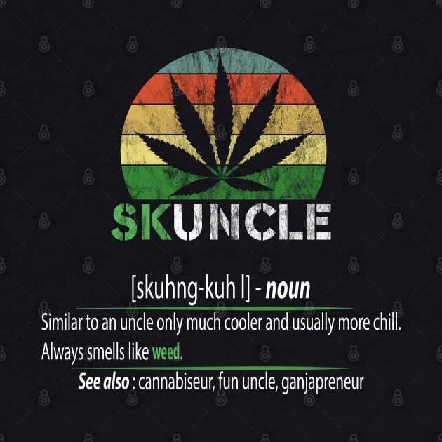 SKUNCLE, SKUNKLE FUNNY UNCLE SHIRT by  Funny .designs123